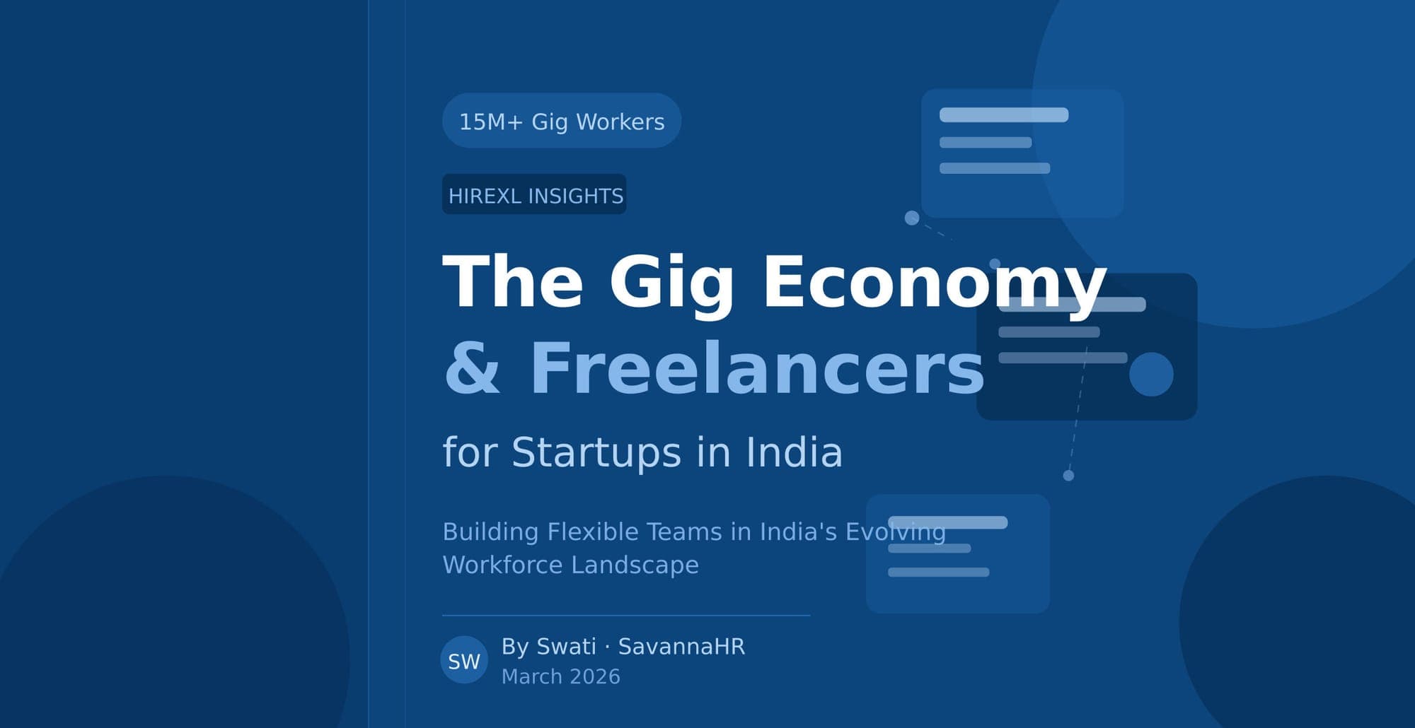 The Gig Economy and Freelancers for Startups: Building Flexible Teams in India