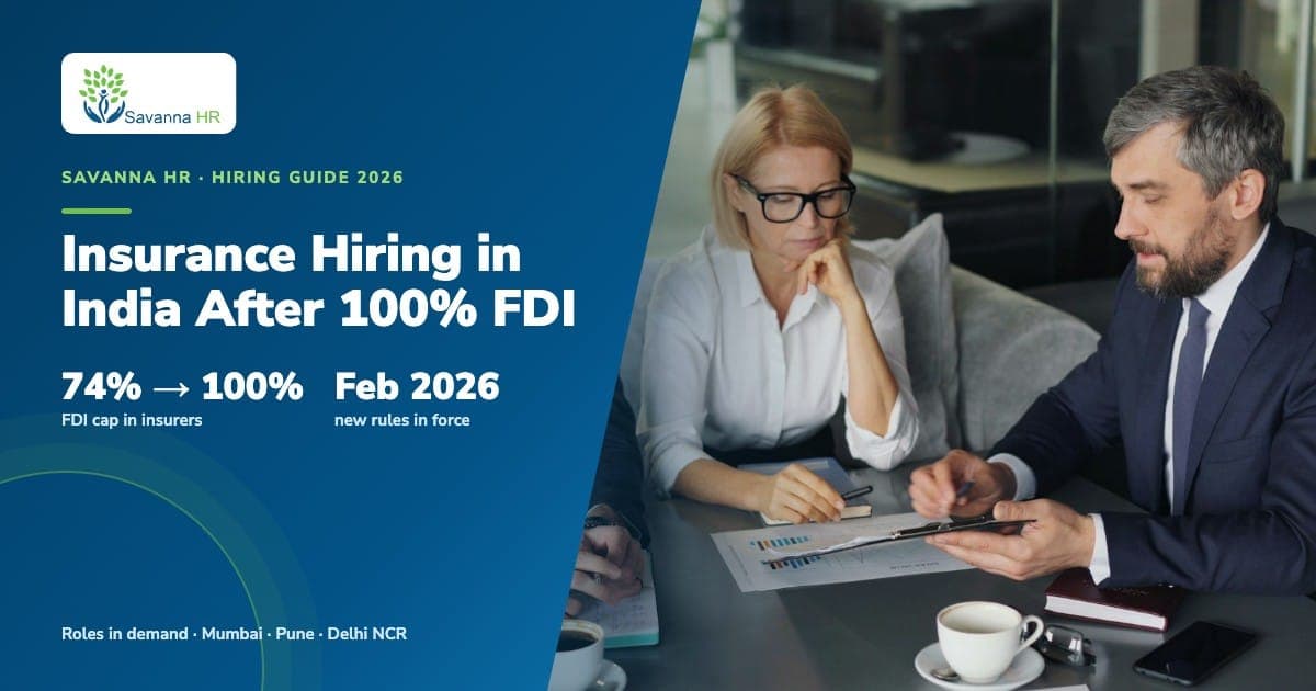 Insurance hiring in India after 100% FDI, Savanna HR hiring guide 2026