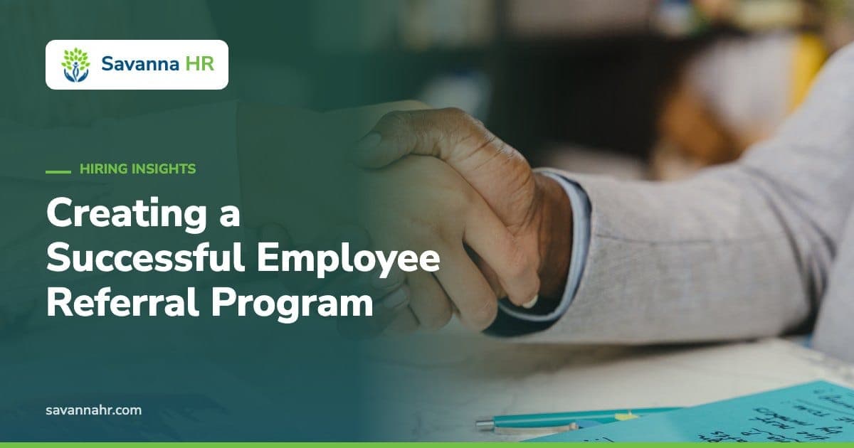 Creating a Successful Employee Referral Program – Savanna HR