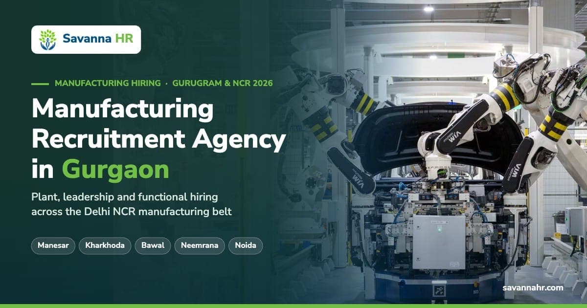 Manufacturing recruitment agency in Gurgaon – Savanna HR