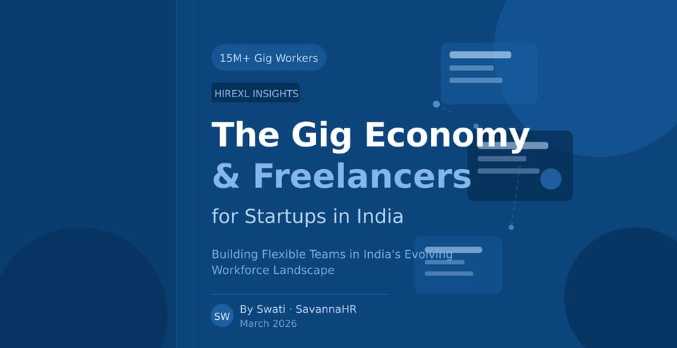 The Gig Economy and Freelancers for Startups: Building Flexible Teams in India